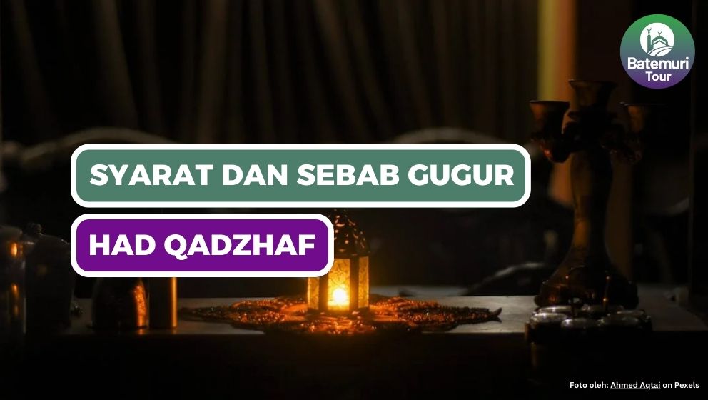 Syarat-syarat Qadzaf dan Penyebab Gugurnya Had Qadzaf